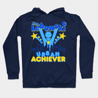 Little Lebowski Urban Achiever Hoodie